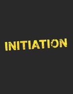 Initiation: A Screenplay