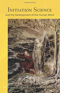 Initiation Science: And the Development of the Human Mind (Cw 228) Volume 228