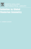 Initiation to Global Finslerian Geometry: Volume 68