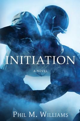 Initiation - Williams, Phil M