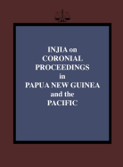 Injia on Coronial Proceedings in Papua New Guinea and the Pacific