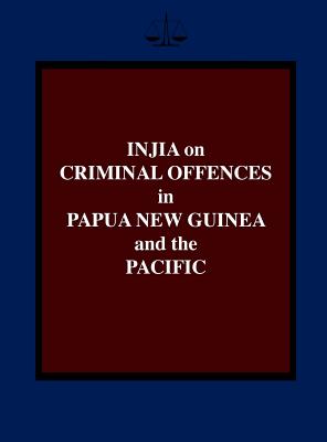 Injia on Criminal Offences in Papua New Guinea and the Pacific - Injia, Salamo