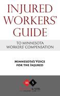 Injured Workers' Guide to Minnesota Workers' Compensation