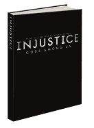 Injustice: Gods Among US Collector's Edition: Prima's Official Game Guide