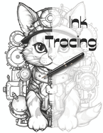 Ink Tracing: Coloring Book: Trace the Lines to Reveal Adorable Steampunk Cats and Kittens