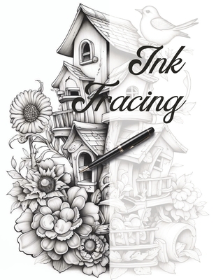 Ink Tracing: Trace and Color Book Featuring Beautiful Whimsical Birdhouses. - Renee, Charlie