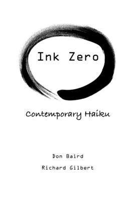 Ink Zero - Baird, Don, and Gilbert, Richard, PhD