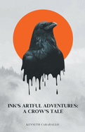 Ink's Artful Adventures: A Crow's Tale