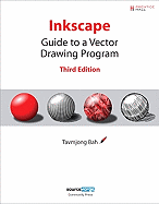 Inkscape: Guide to a Vector Drawing Program