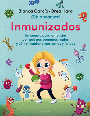 Inmunizados / Immunized - Garc?a-Orea, Blanca