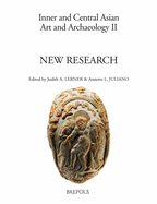 Inner and Central Asian Art and Archaeology 2: New Research
