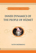 Inner Dynamics of the People of Hizmet: Distinctive Characteristics of Altruistic People