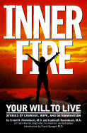 Inner Fire: Your Will to Live