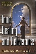 Inner Healing and Deliverance