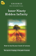 Inner Ninety Hidden Infinity: The Secret of Staying at the Peak of Success