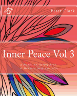 Inner Peace Vol 3: 55 Lovely Mandala Images to Enjoy