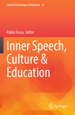 Inner Speech, Culture & Education - Fossa, Pablo (Editor)