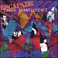 Inner Translucence - Escapade