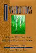 Inneractions: Visions to Bring Your Inner and Outer Worlds Into Harmony