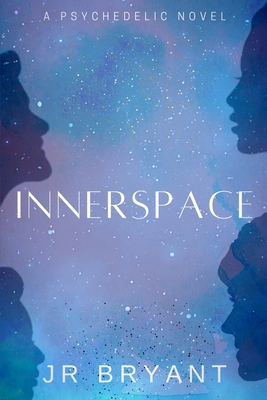 Innerspace - Bryant, J R