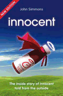 Innocent: The Inside Story of Innocent Told from the Outside