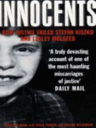 Innocents: How Justice Failed Stefan Kiszko and Lesley Molseed