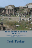 Innocents Return Abroad: Exploring Ancient Sites in Western Turkey