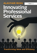 Innovating Professional Services: Transforming Value and Efficiency