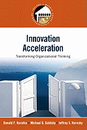 Innovation Acceleration: Transforming Organizational Thinking