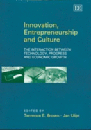 Innovation, Entrepreneurship and Culture: The Interaction Between Technology, Progress and Economic Growth