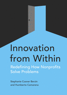 Innovation from Within: Redefining How Nonprofits Solve Problems
