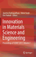 Innovation in Materials Science and Engineering: Proceedings of Icemit 2017, Volume 2