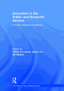 Innovation in the Public and Nonprofit Sectors: A Public Solutions Handbook