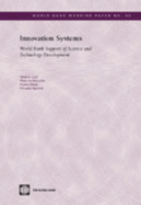 Innovation Systems: World Bank Support of Science and Technology Development Volume 32