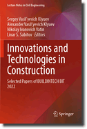 Innovations and Technologies in Construction: Selected Papers of BUILDINTECH BIT 2022