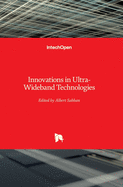 Innovations in Ultra-Wideband Technologies