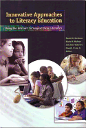 Innovative Approaches to Literacy Education: Using the Internet to Support New Literacies