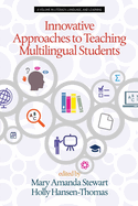 Innovative Approaches to Teaching Multilingual Students
