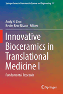 Innovative Bioceramics in Translational Medicine I: Fundamental Research