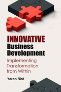 Innovative Business Development: Implementing Transformation from Within