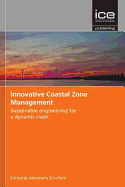 Innovative Coastal Zone Management: Sustainable Engineering for a Dynamic Coast