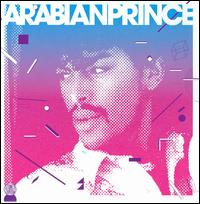 Innovative Life: The Anthology 1984-1989 - Arabian Prince