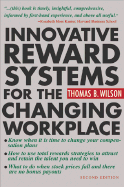 Innovative Reward Systems for the Changing Workplace