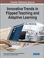 Innovative Trends in Flipped Teaching and Adaptive Learning