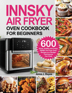 Innsky Air Fryer Oven Cookbook for Beginners