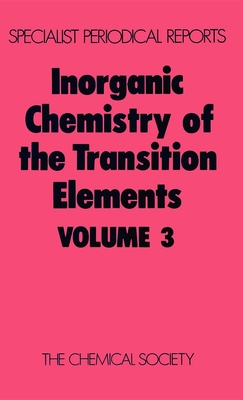 Inorganic Chemistry of the Transition Elements: Volume 3 - Johnson, B F G (Editor)