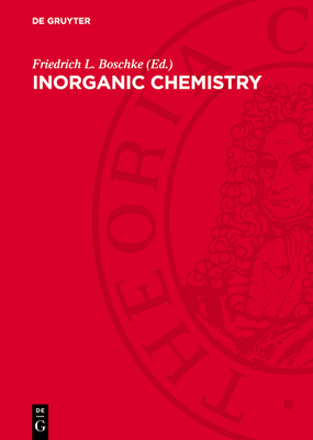 Inorganic Chemistry - Boschke, Friedrich L (Editor)