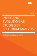 Inorganic Evolution as Studied by Spectrum Analysis