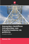 Inovaes cientficas introduzidas nos transformadores de potncia