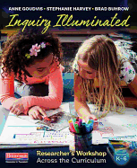 Inquiry Illuminated: Researcher's Workshop Across the Curriculum